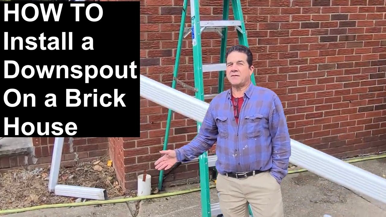 How To Install a DOWNSPOUT on a BRICK house