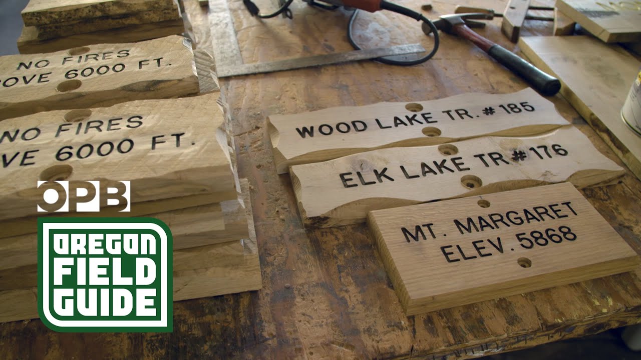 A trail sign maker guides the way | Oregon Field Guide