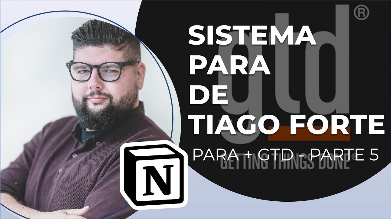 Empezamos con el sistema PARA de Tiago Forte | PARA + GTD en NOTION   Parte 5