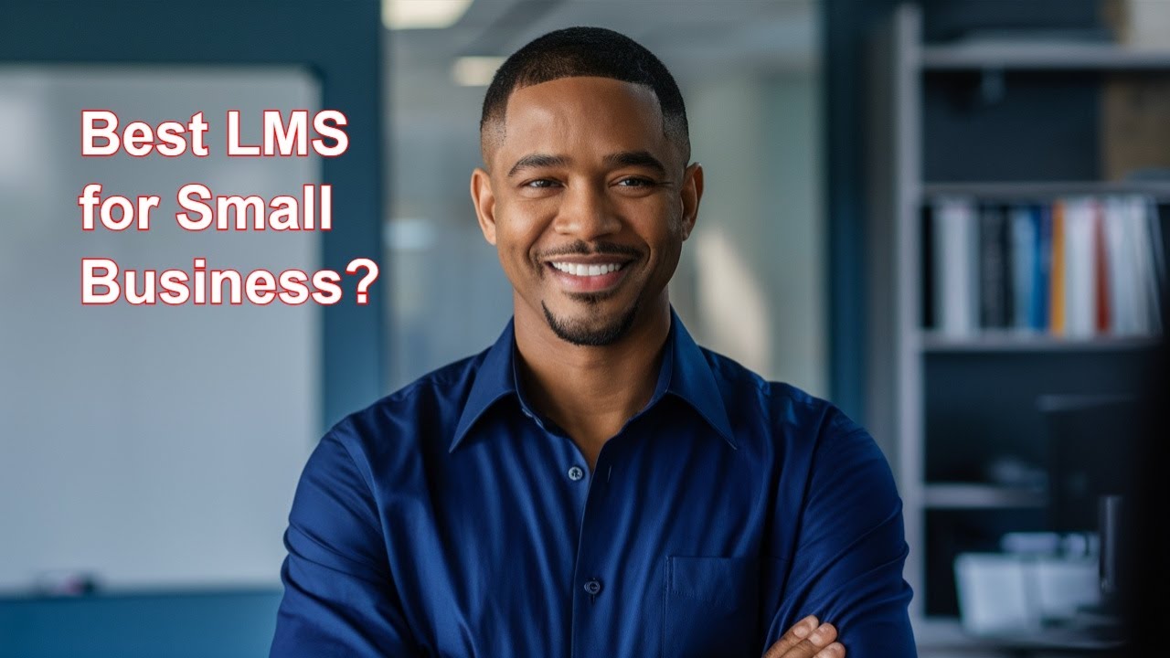 LMS for Small Business: Don't Waste Your Training Budget