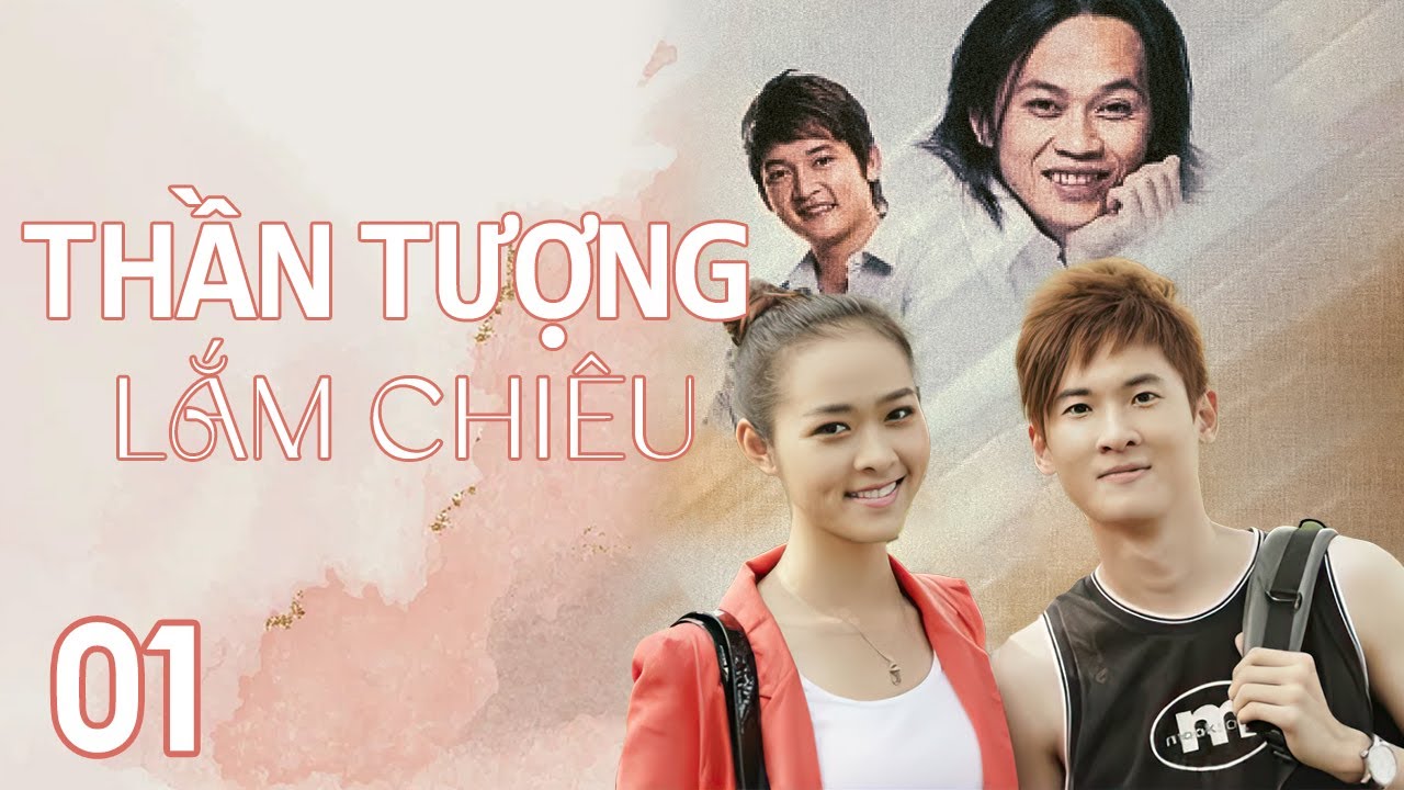 [Phim Việt Nam] THẦN TƯỢNG LẮM CHIÊU || Tập 01 || Phim về showbiz với nhiều cạnh tranh gay cấn