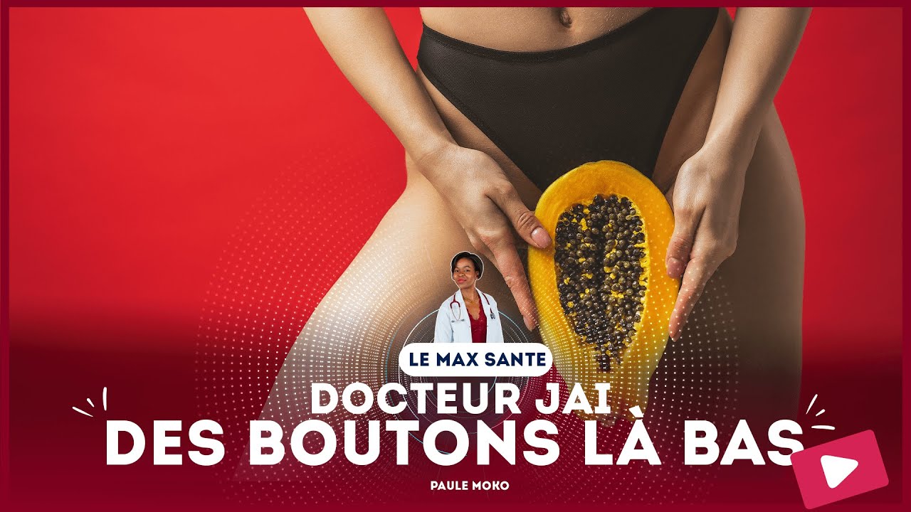 DES BOUTONS SUR LA VULVE? JE VOUS EXPLIQUE TOUT!