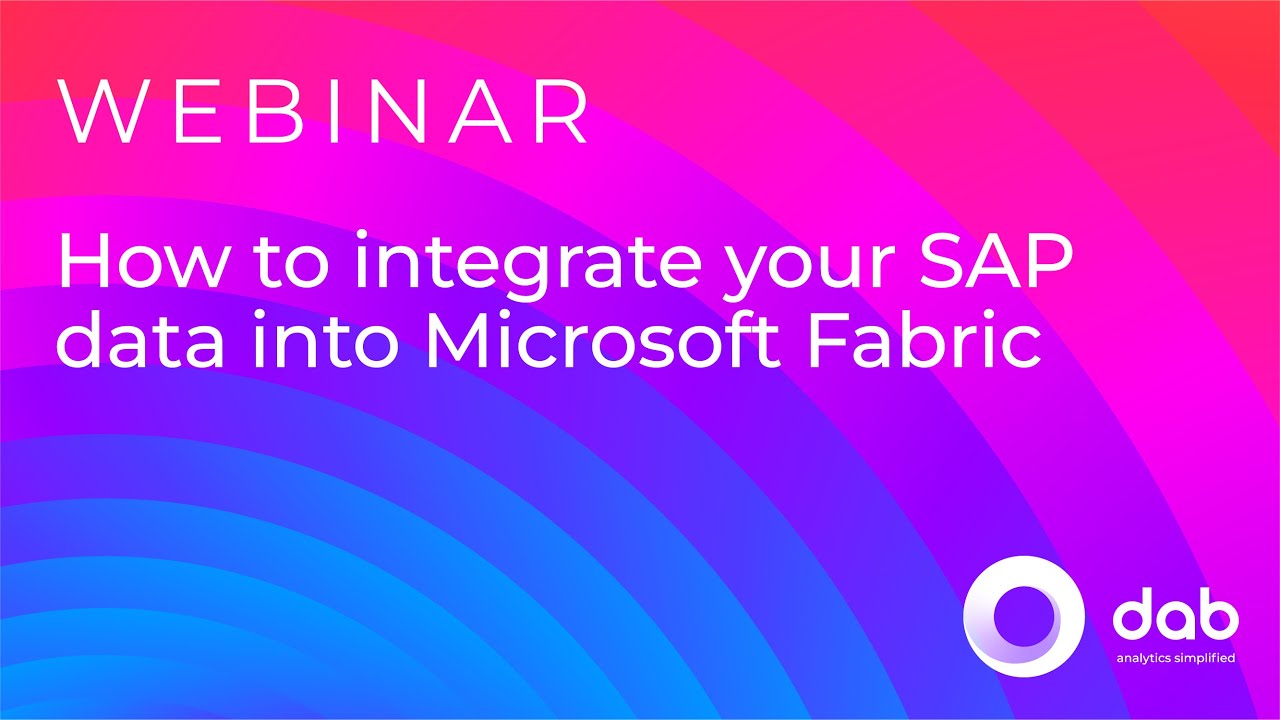 How to integrate your SAP data into Microsoft Fabric | Webinar by dab