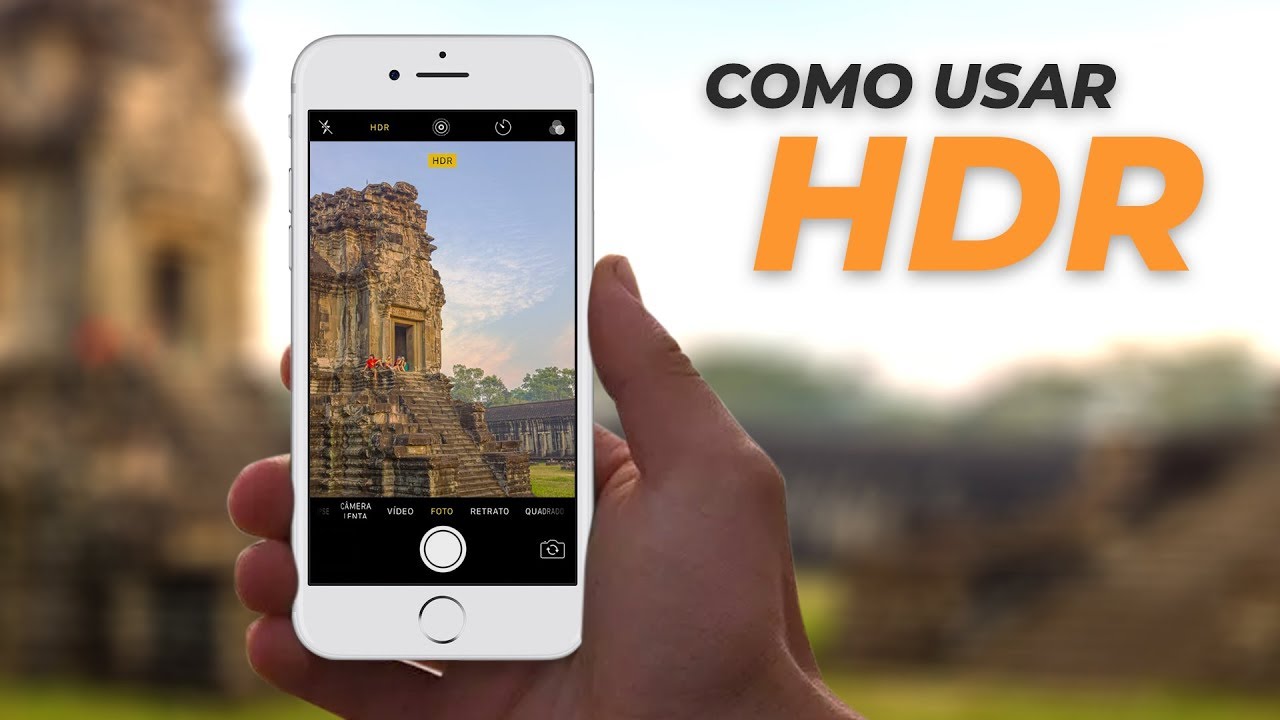 Modo HDR do celular ou câmera: como funciona e quando usar!