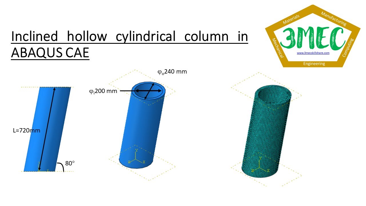 CAD modelling in ABAQUS CAE - An inclined column with hollow cylindrical section