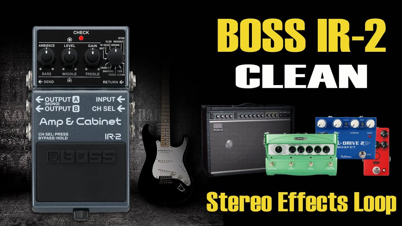 Boss IR-2 CLEAN Amp - Stereo Effects Loop / Send Return