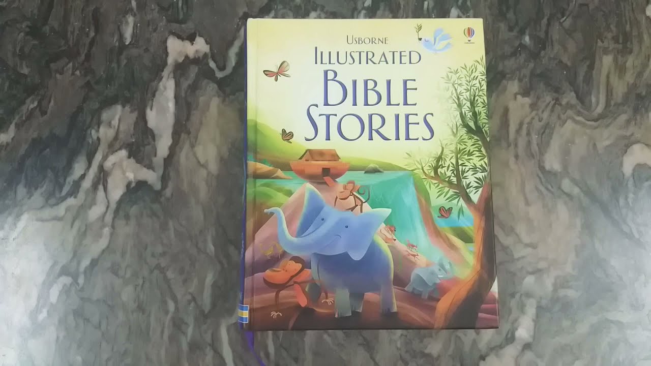Usborne Illustrated Story Collections/ Usborne Illustrated BIBLE STORIES/ Illustrated stories