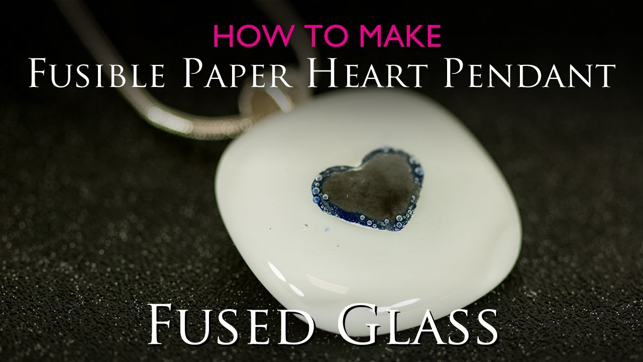 Fused Glass Pendant Fusible Paper Heart.mpg