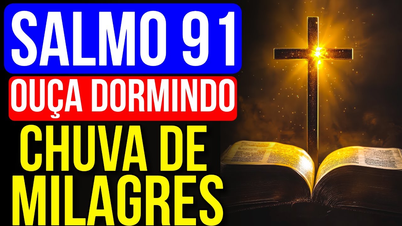 DURMA OUVINDO SALMO 91 + ORAÇÃO A JESUS DOS MILAGRES