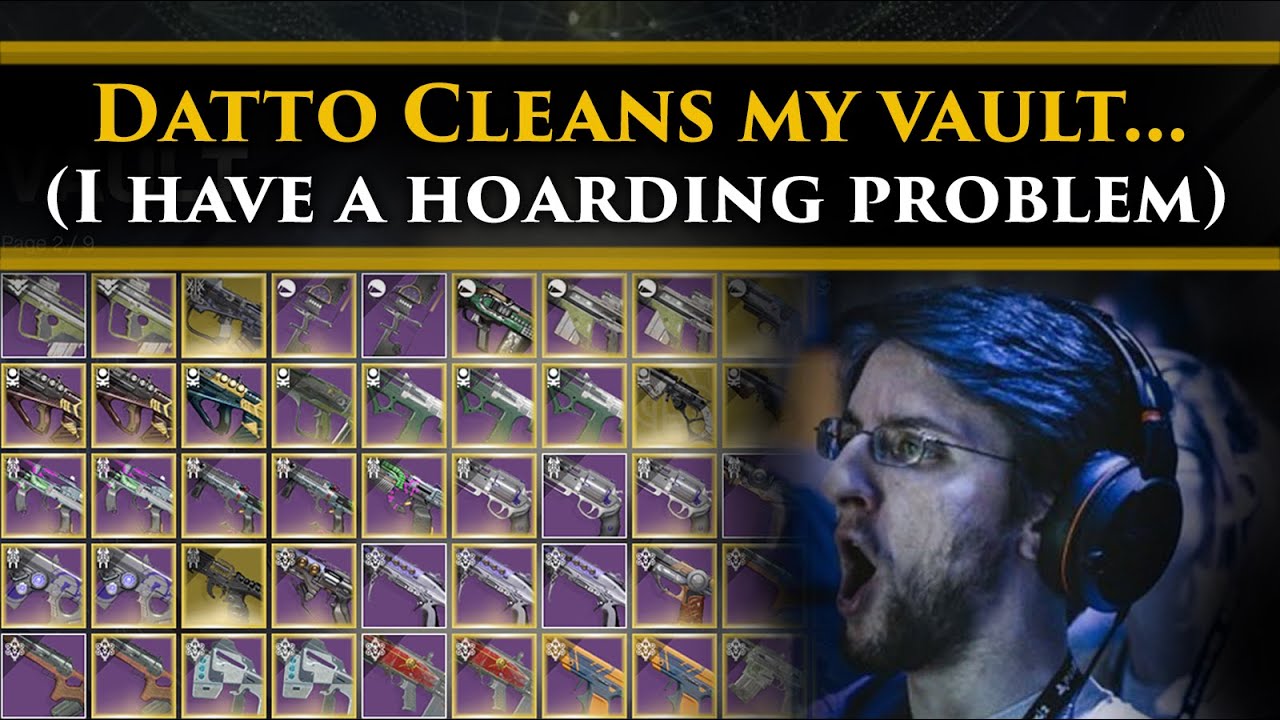 Datto cleans my Destiny 2 vault & helps me to confront my masterwork hoarding problem...