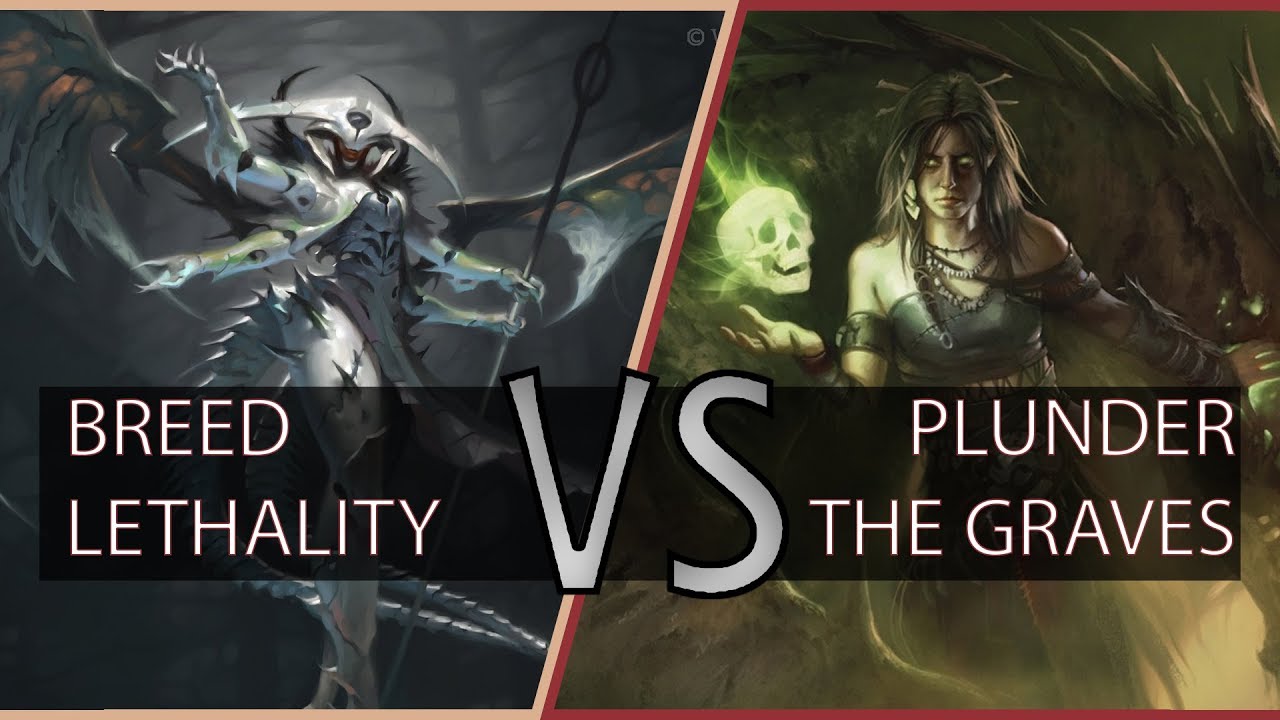 Breed Lethality VS Plunder the Graves :: Commander Anthology Tournament :: Semifinal 2