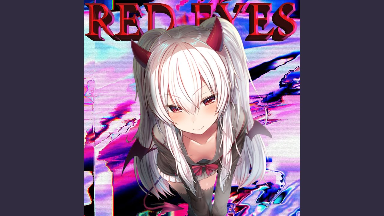 RED EYES