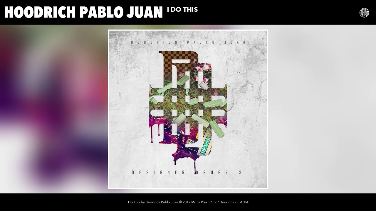 Hoodrich Pablo Juan - I Do This (Audio)