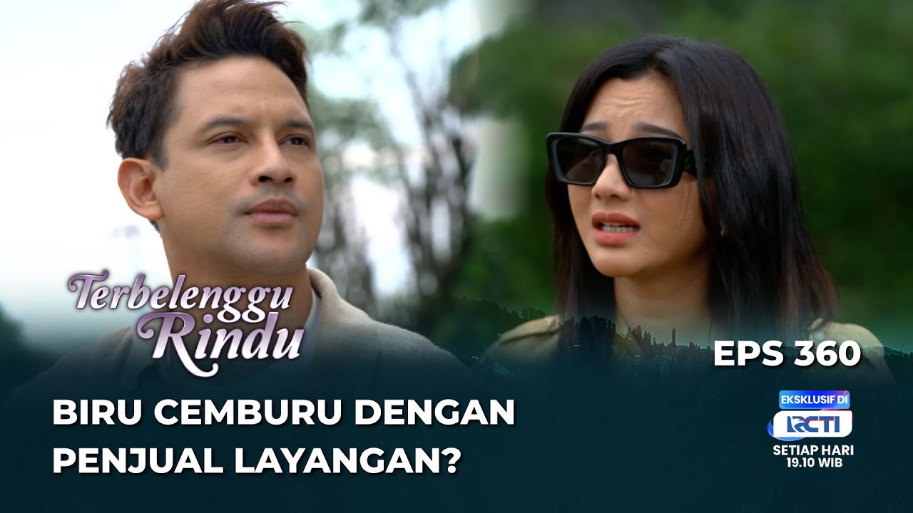 MAS NOAH MENGKHIANATI BIRU⁉️ - TERBELENGGU RINDU EPS 360