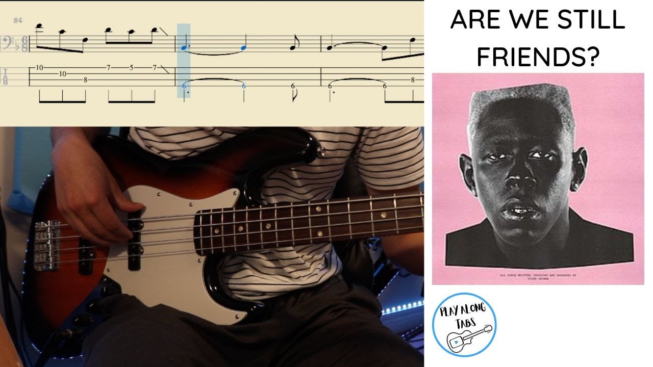 Tyler, The Creator: ARE WE STILL FRIENDS? - Bass Cover with Bass Tabs