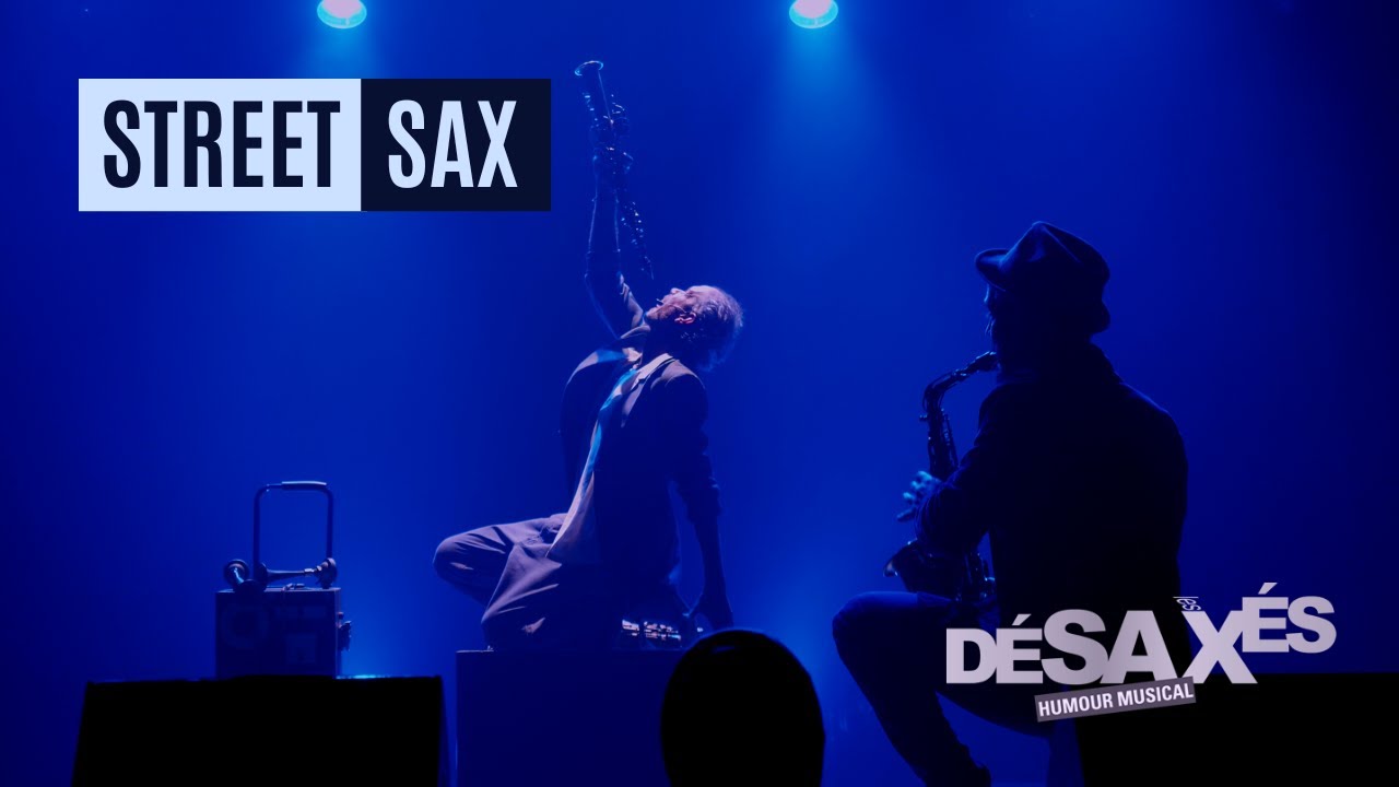 STREET SAX | Les DéSaxéS