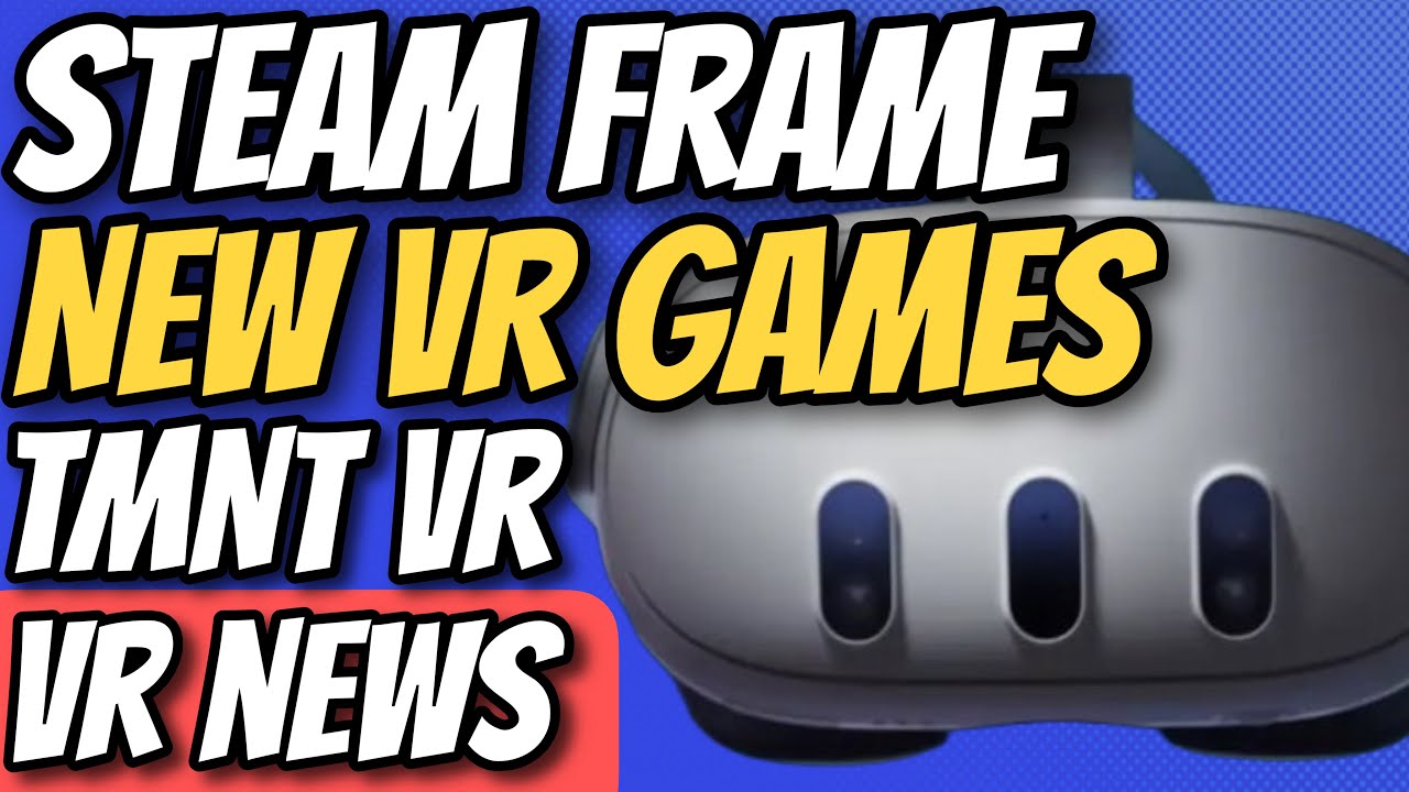 VR News - Steam Frame Update, Golf+ Golf Sim, TMNT VR Demo, Orcs Must Die, New VR Games, and More!