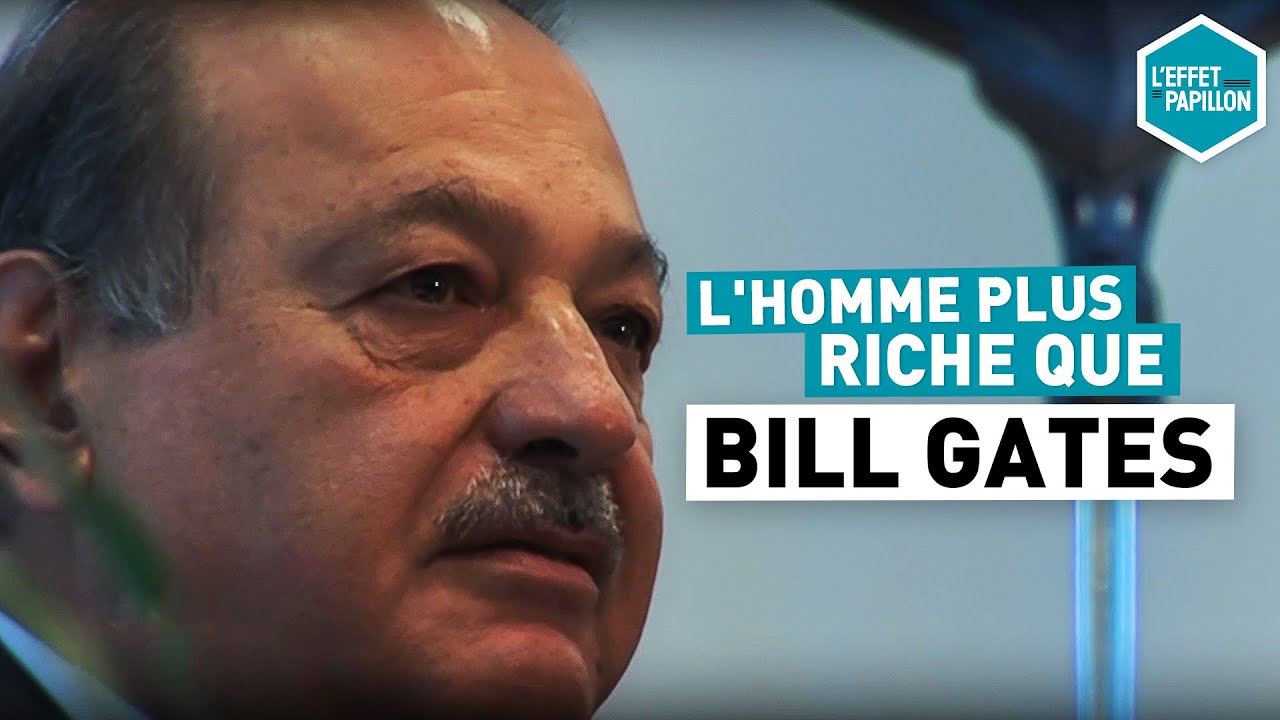 Carlos Slim, l'homme plus riche que Bill Gates (Mexique) - L'Effet Papillon