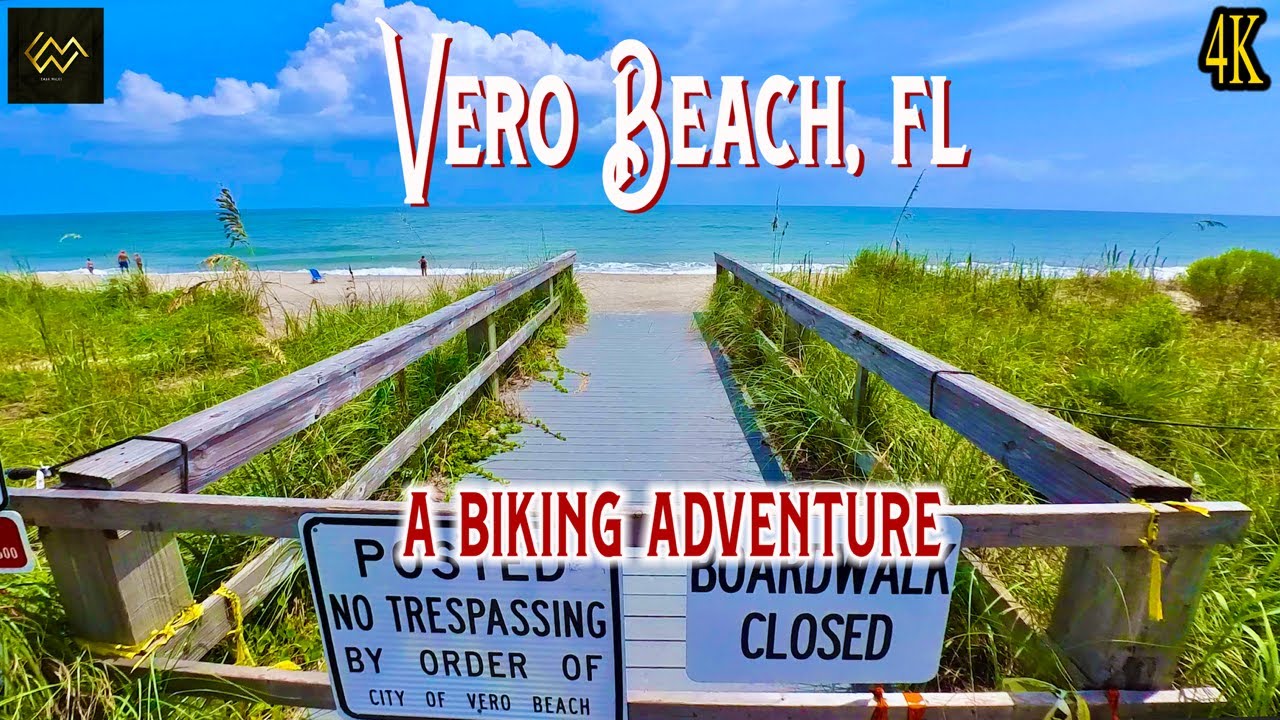 Vero Beach Florida | A Bike Ride Adventure [4K]