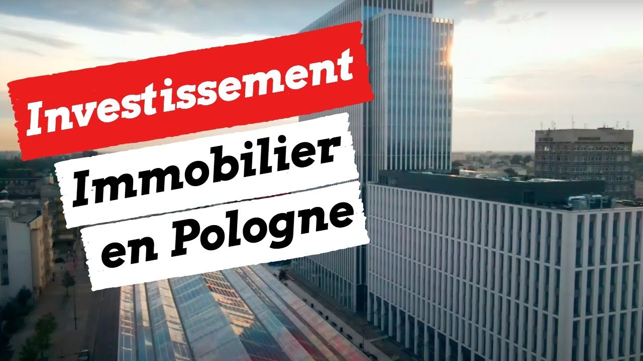 Investissement immobilier en Pologne