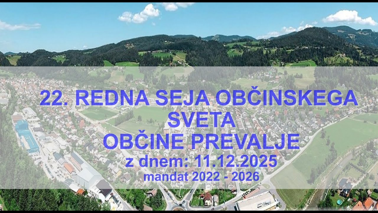22  Redna seja Občinskega sveta Občine Prevalje dne 11 12 2025