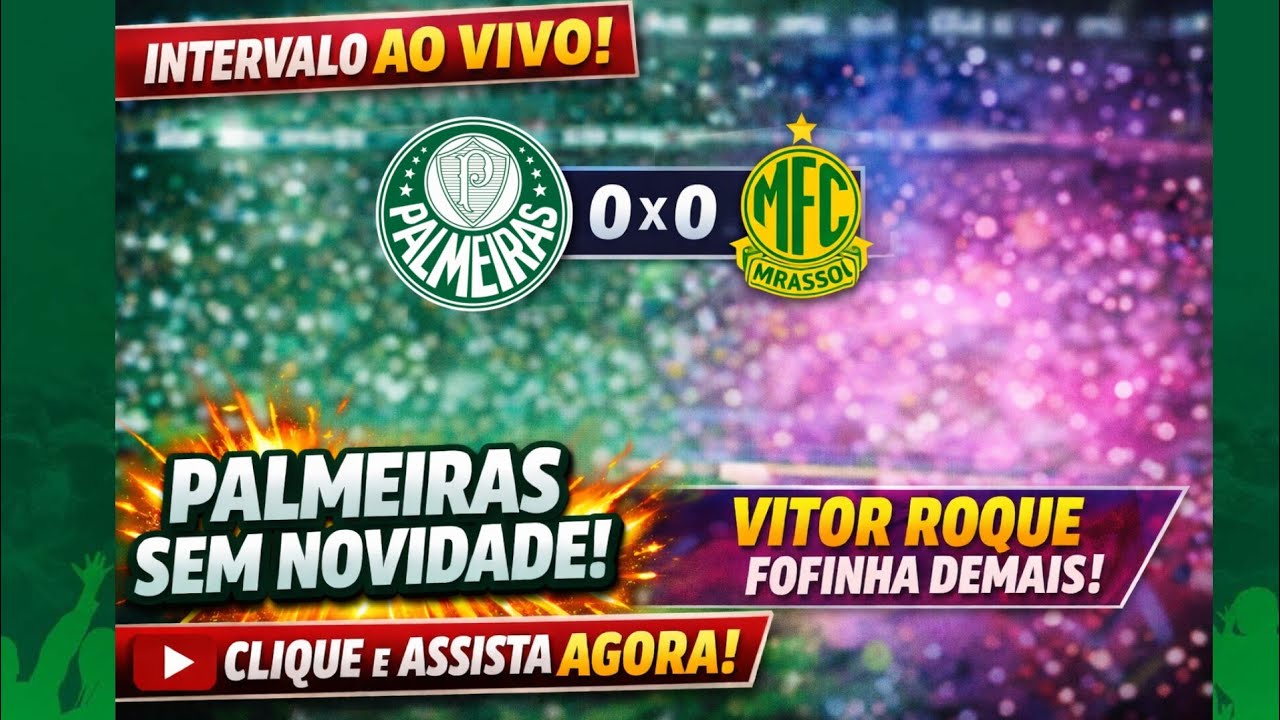 🔴LIVE: 🔥INTERVALO - ✅️PALMEIRAS 0X0 MIRASSOL, ⚠️UM PRIMEIRO TEMPOBPRA QUEM EST&Aacute; SEM SONO