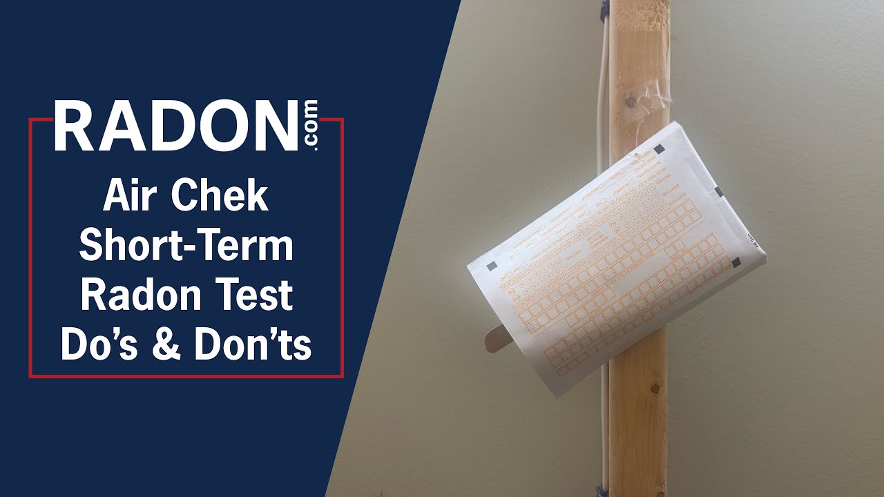 Air Chek Short-Term Radon Test Do's & Don'ts