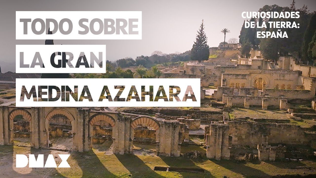 Desenterrando la historia de Medina Azahara | Curiosidades de la Tierra: España