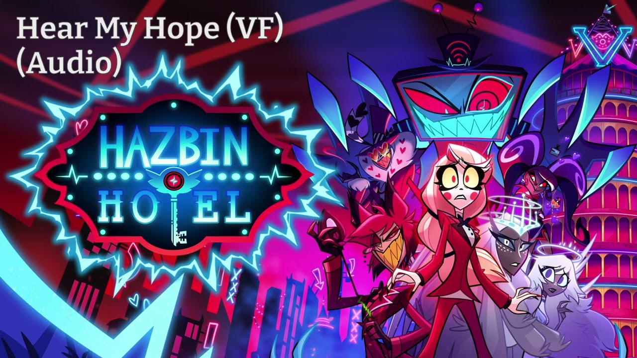 Hear My Hope (Mon Espoir) - VF 🇫🇷 European French (Hazbin Hotel S2E8 Finale)