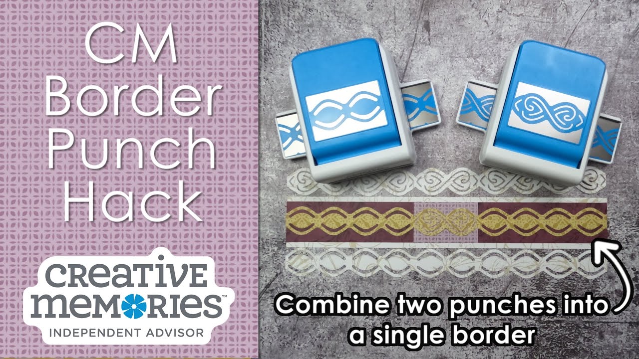 Creative Memories Border Punch Hack   Combining Multiple Punches in a Single Border