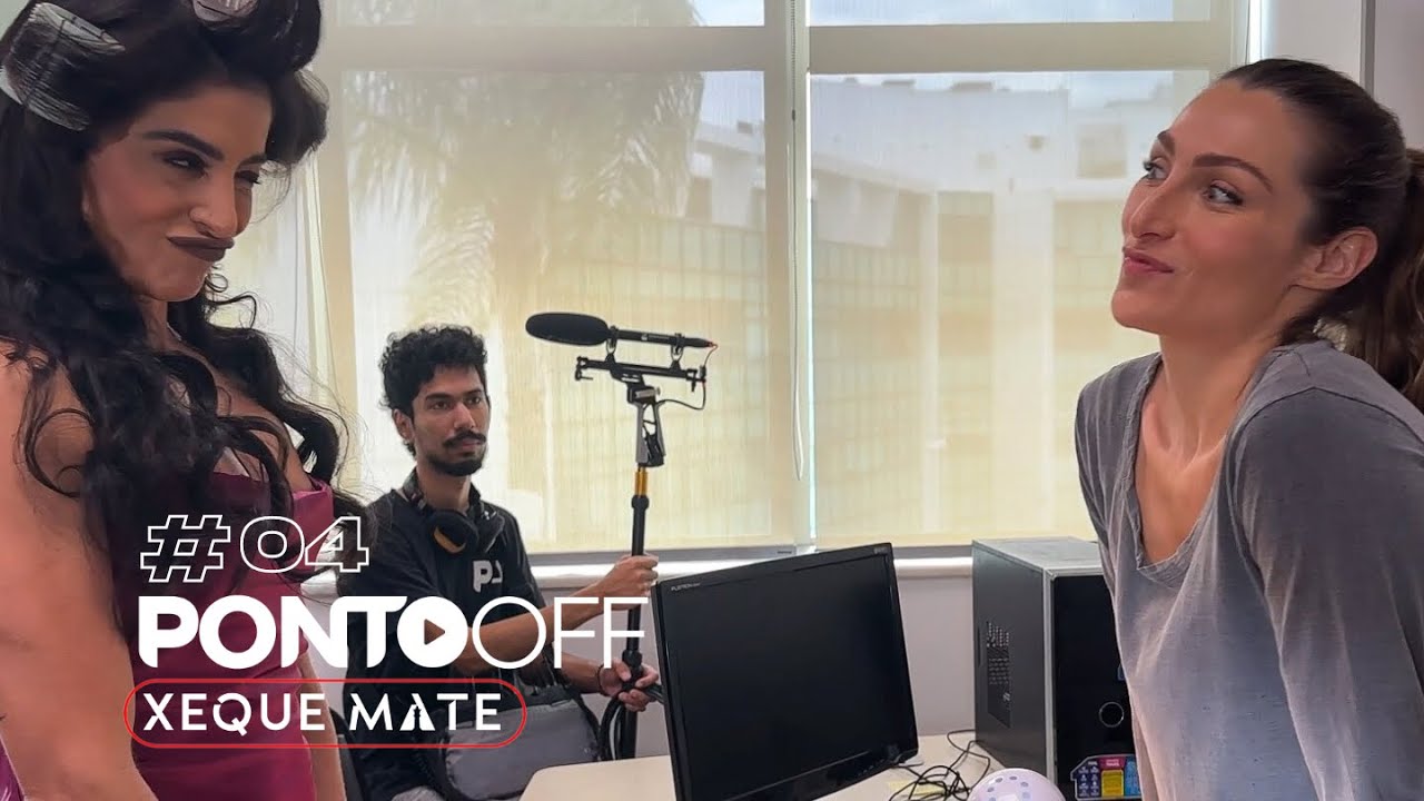 Xeque Mate - PONTO OFF #04 (1ª Temporada)