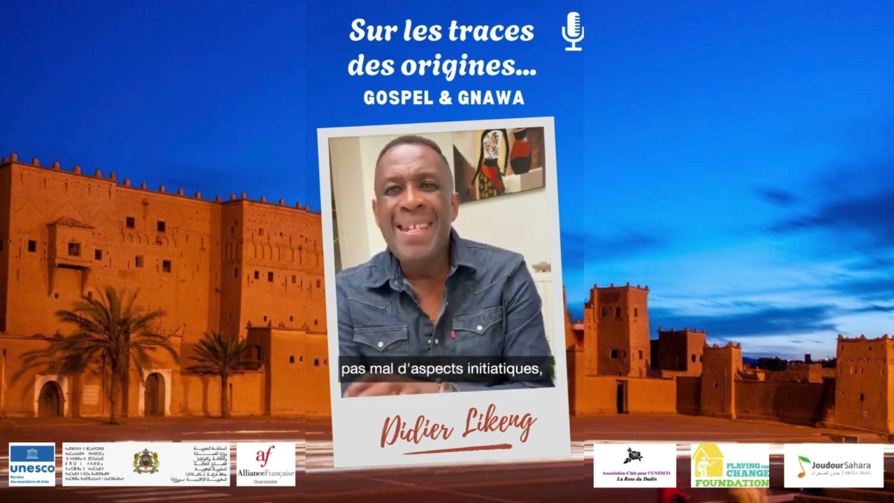 Plongez dans l'univers de Didier Likeng   Résidence Gospel Gnawa 2025 à Ouarzazate !