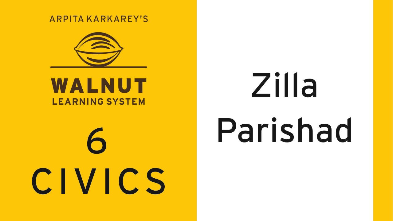 6 Civics - Zilla Parishad