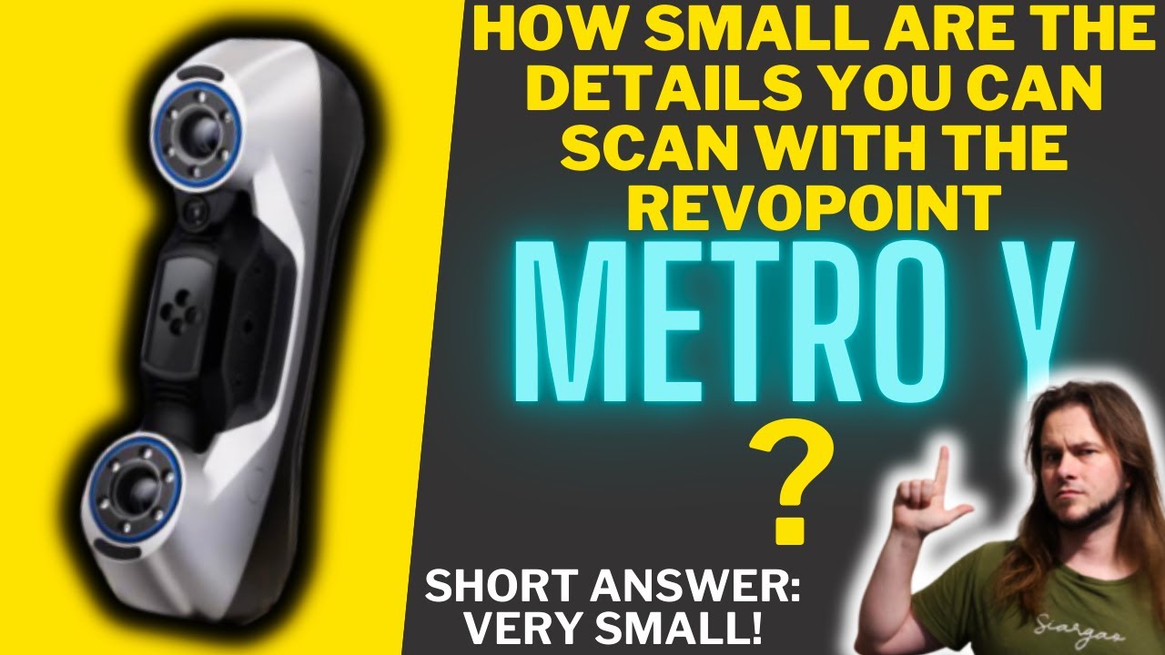 3D-сканер Revopoint MetroY — насколько мелкие детали он может сканировать?