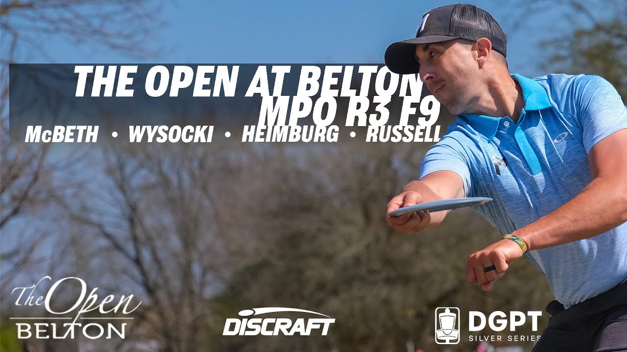 The Open at Belton | Final RD F9 | McBeth, Wysocki, Heimburg, Russell