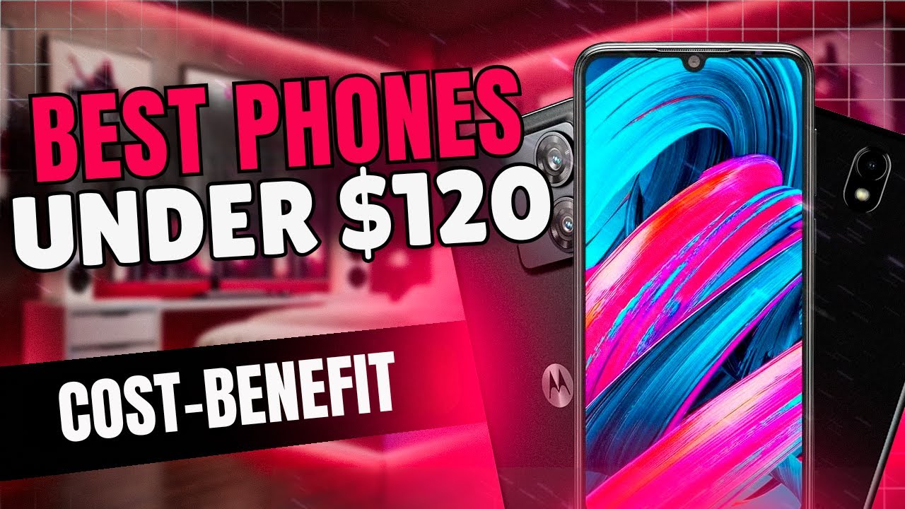 TOP 10 BEST PHONES UNDER $120 IN 2025 (Check Out the Best Phone under $120)