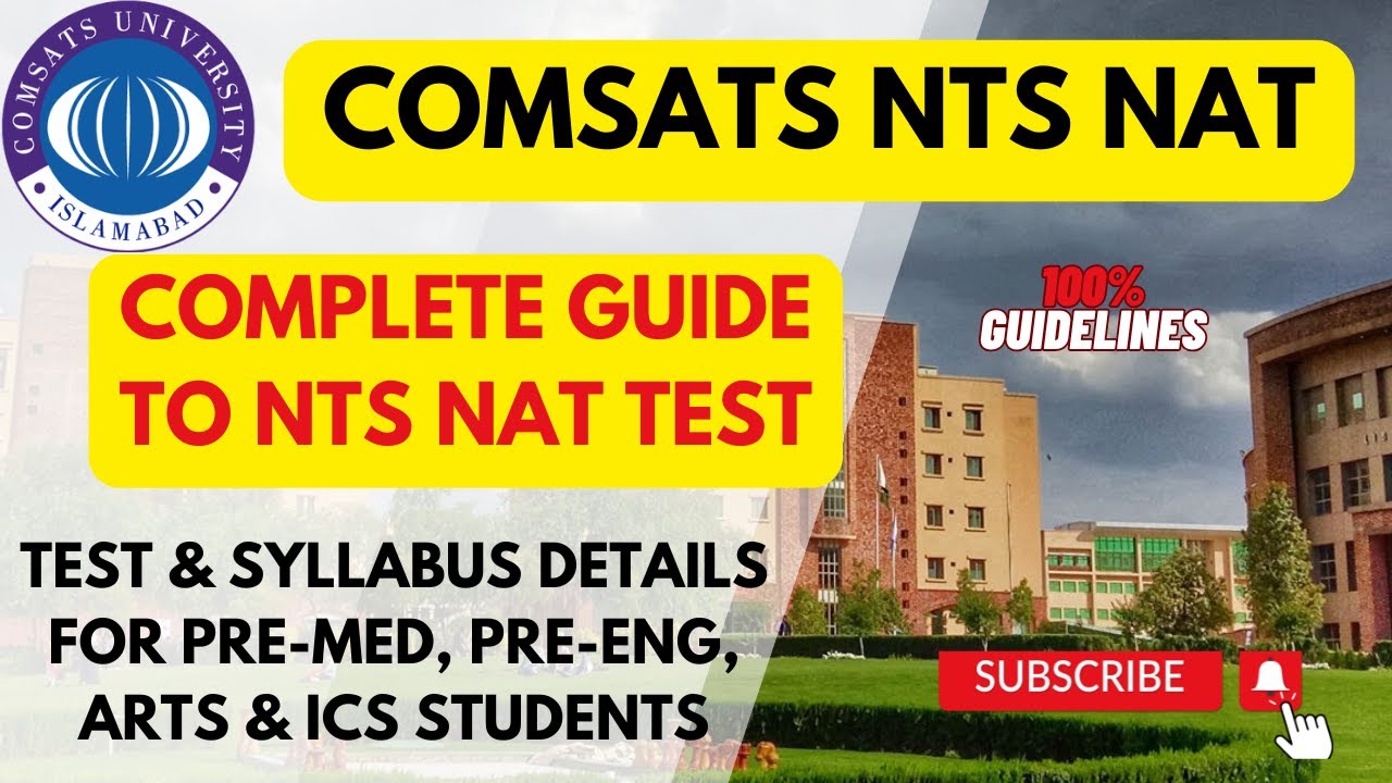 Complete Guide to COMSATS NTS NAT Test : Types, Syllabus and Paper Division