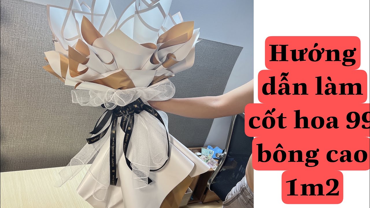 🌸🌸 Duyên Flowers - Hướng dẫn làm cốt hoa 99 bông cao 1m2