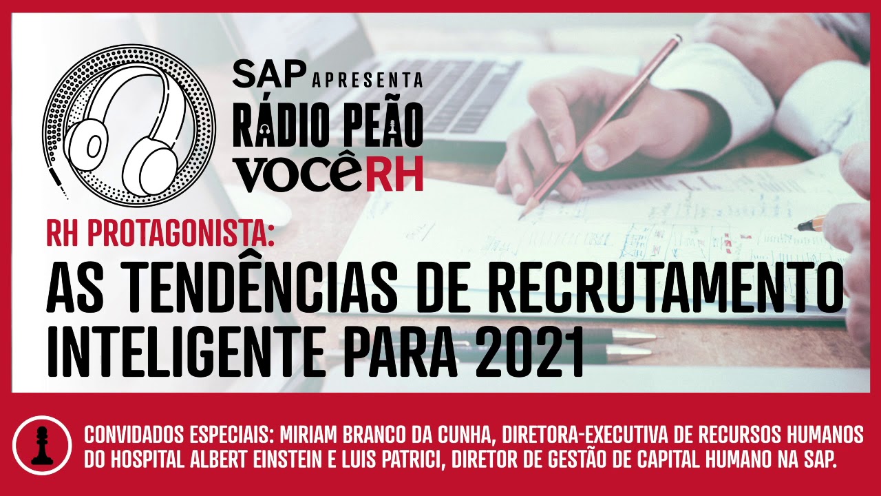 RH Protagonista: as tendências de recrutamento inteligente para 2021