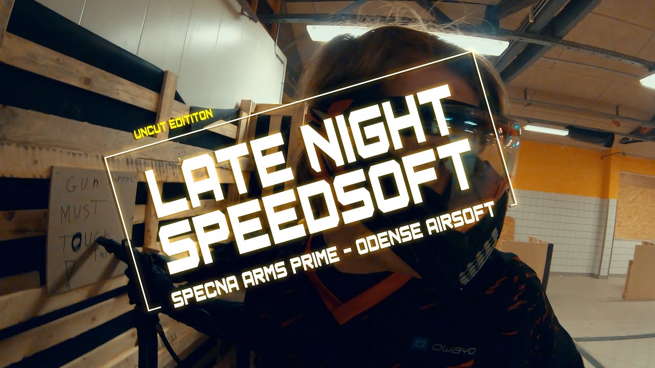 Late Night Speedsoft | Specna Arms Prime | Odense Airsoft | Uncut gameplay