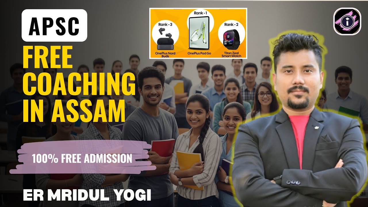APSC Free Coaching in Assam ! How to Enrol ?