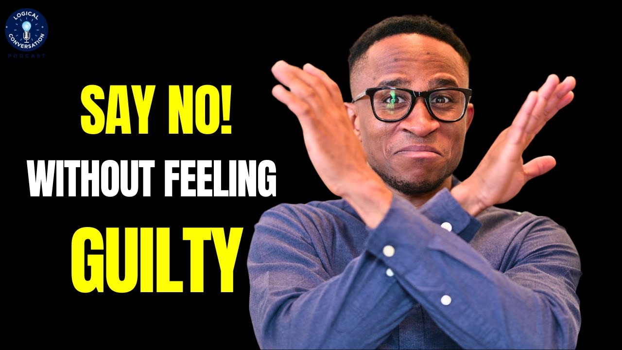 How To Say No Without Feeling Guilty