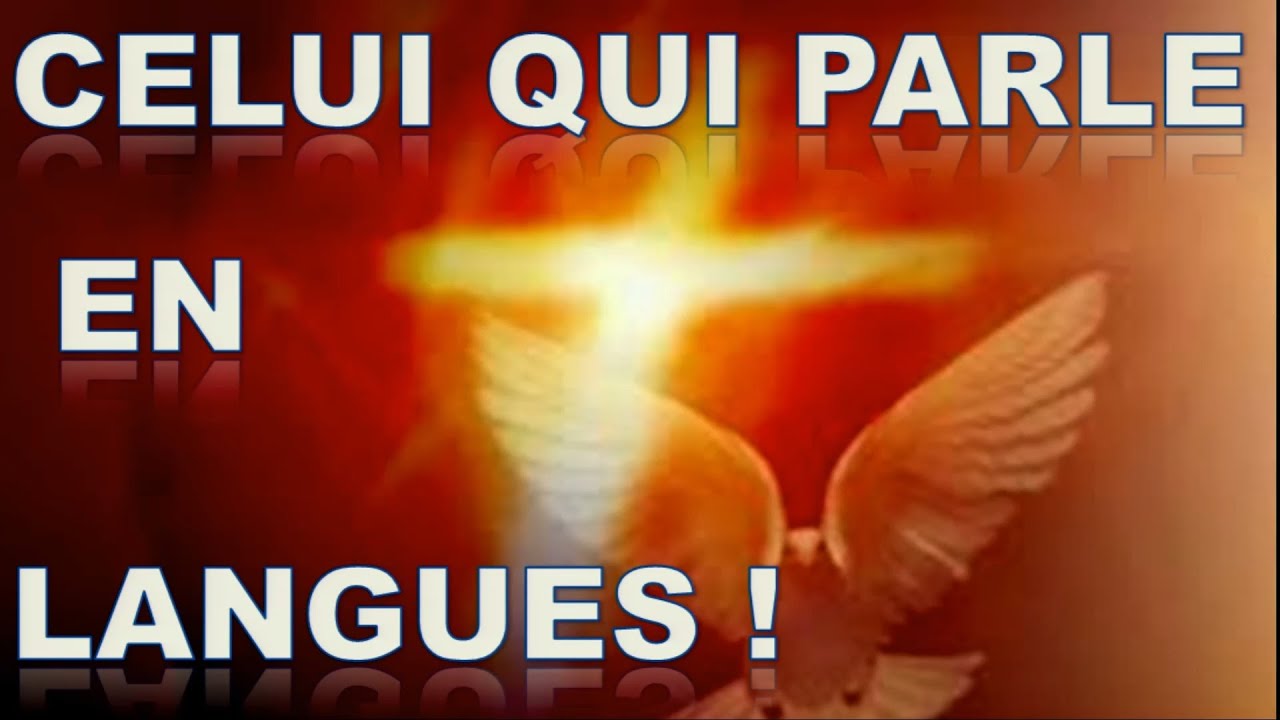 Celui qui parle en langues !