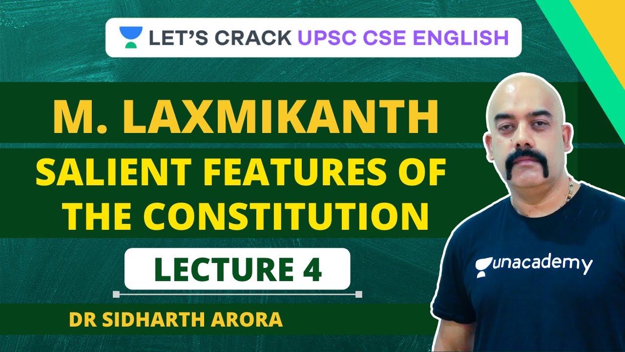 L4: Laxmikanth: Salient Features of the Constitution | Crack UPSC CSE/IAS English | Indian Polity