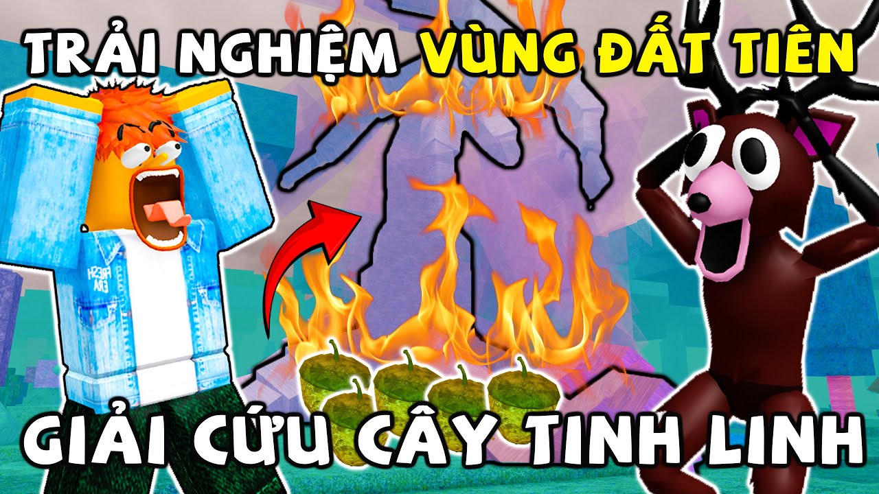 Trải nghiệm UPDATE VÙNG ĐẤT TIÊN và hành trình GIẢI CỨU CÂY TINH LINH  trong 99 NIGHTS IN THE FOREST