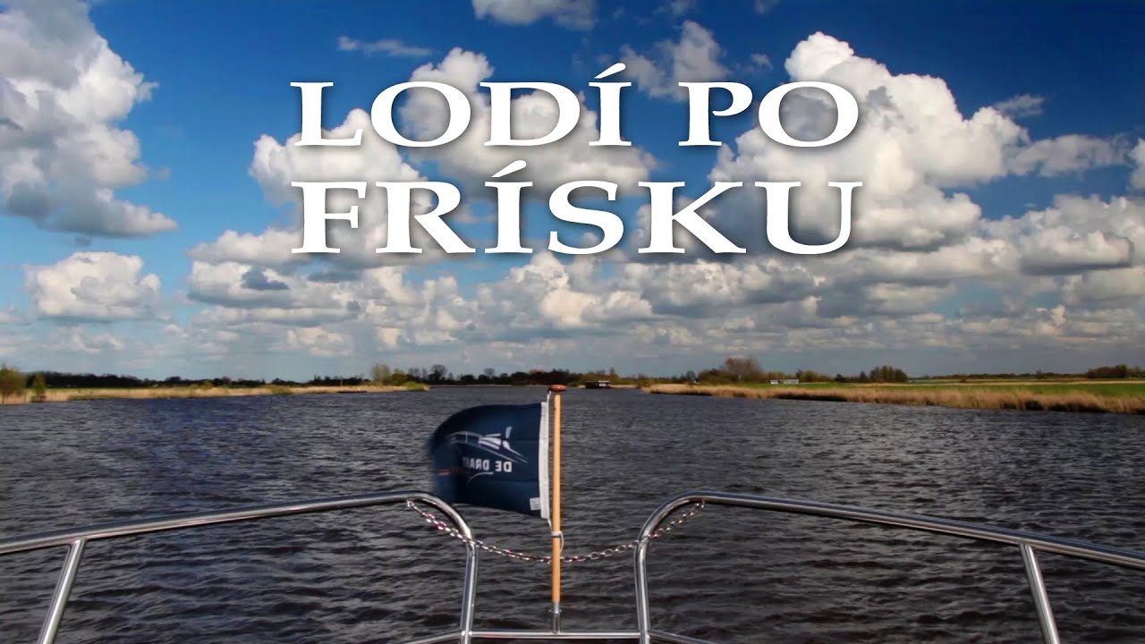 Lodí po Frísku - dokumentární film