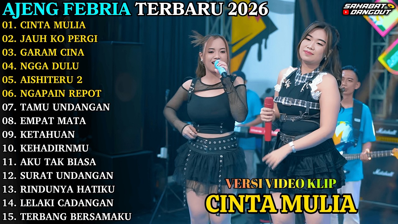 CINTA MULIA - JAUH KO PERGI - GARAM CINA - AJENG FEBRIA TERBARU 2026