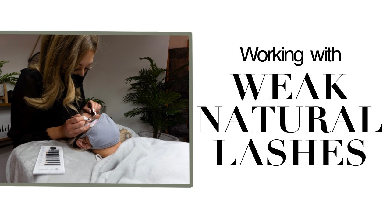 Tips & Tricks When Working With Weak Natural Lashes