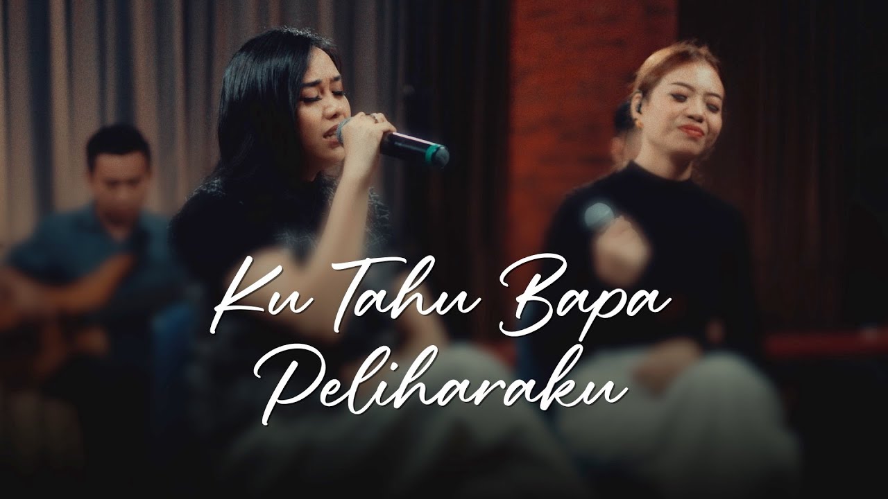 Ku Tahu Bapa Peliharaku | Galilee Worship