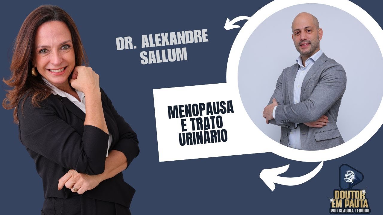 Doutor em Pauta com Dr. Alexandre Sallum EP #7